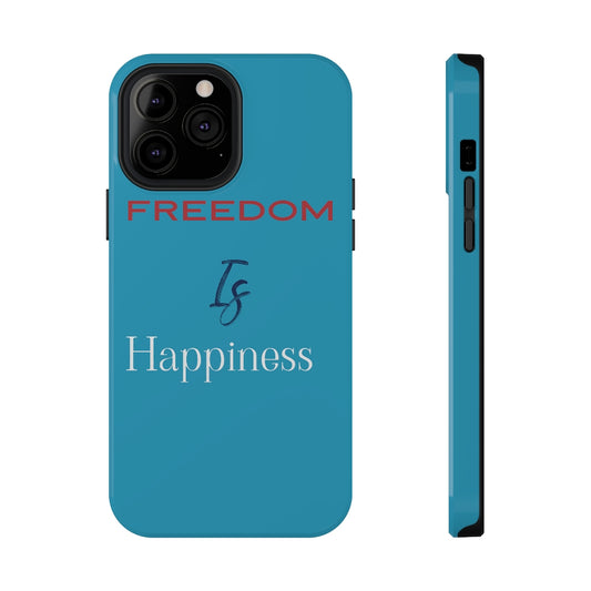 Freedom is happiness case